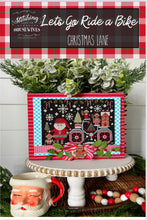 Load image into Gallery viewer, Christmas Lane Let's Go Ride a Bike by Stitching With The Housewives