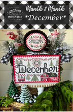 Load image into Gallery viewer, Month 2 Month December by Stitching With The Housewives