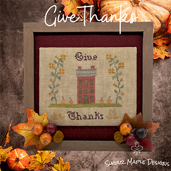Give Thanks by Sugar Maple Designs