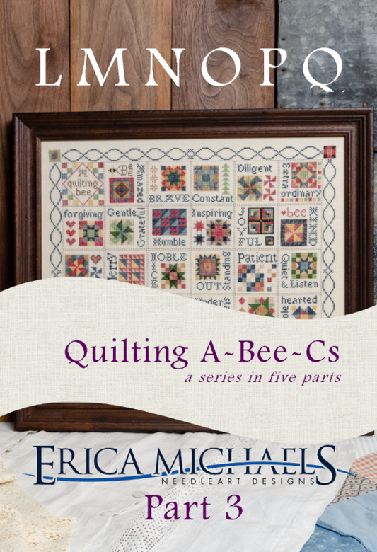Quilting A-Bee-Cs Part 3 by Erica Michaels