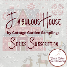 Load image into Gallery viewer, Fabulous House Series Subscription by Cottage Garden Samplings
