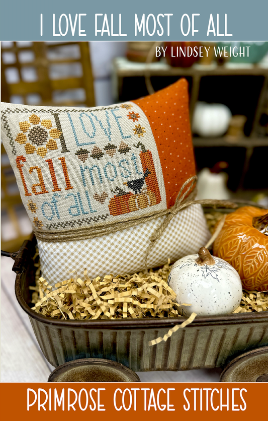 I Love Fall Most of All by Primrose Cottage Stitches