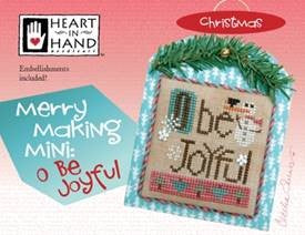 Merry Making Mini: O Be Joyful by Heart in Hand