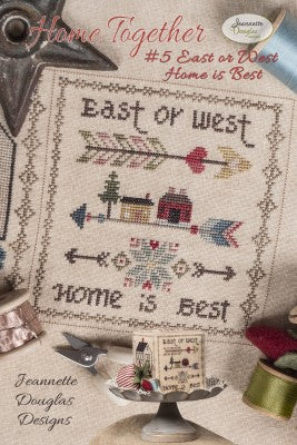 Home Together #5: East or West Home Is The Best by Jeannette Douglas Designs