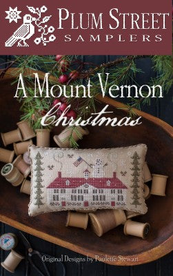 A Mount Vernon Christmas by Plum Street Samplers