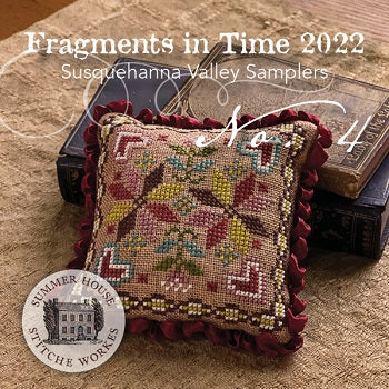 Fragments In Time 2022 Part 4 by Summer House Stitche Workes