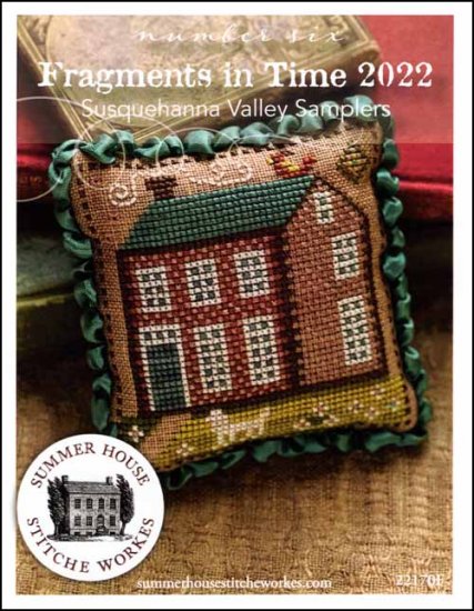 Fragments In Time 2022 Part 6 by Summer House Stitche Workes