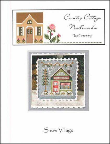 Snow Village 9: Ice Creamery by Country Cottage Needleworks
