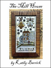 Load image into Gallery viewer, The Mill House by Kathy Barrick
