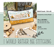 Load image into Gallery viewer, I Would Rather Bee Stitching by Primrose Cottage Stiches
