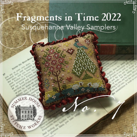 Fragments in Time 2022 Part 7 by Summer House Stitche Workes