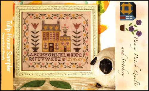 Tulip House Sampler by Pansy Patch Quilts and Stitchery